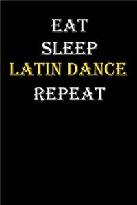 Eat, Sleep, Latin dance, Repeat Journal