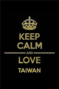 KEEP CALM AND LOVE TAIWAN Notebook