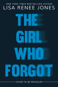 The Girl Who Forgot