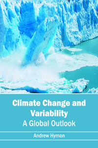 Climate Change and Variability: A Global Outlook