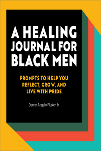 Healing Journal for Black Men