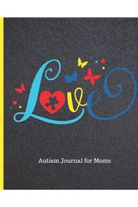 Love Autism Journal for Moms