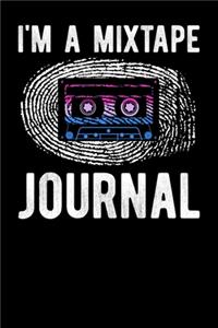 I'm A Mixtape Journal