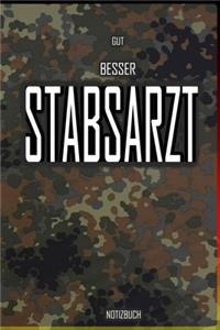 Gut - Besser - Stabsarzt Notizbuch