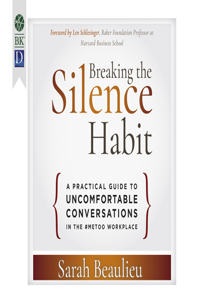 Breaking the Silence Habit