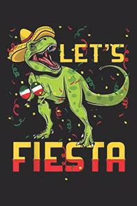 let's fiesta: T Rex Cinco De Mayo Lets Fiesta Tyrannosaurus Dinosaur Journal/Notebook Blank Lined Ruled 6x9 100 Pages