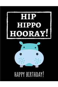 Hip Hippo Hooray!