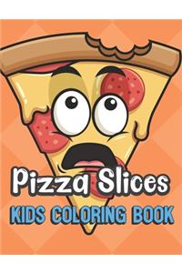 Pizza Slices Kids Coloring Book