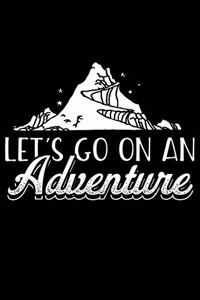 Let's Go On An Adventure