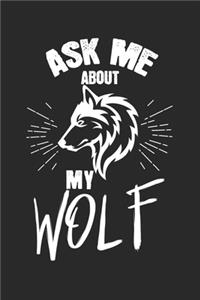 Ask me about my wolf