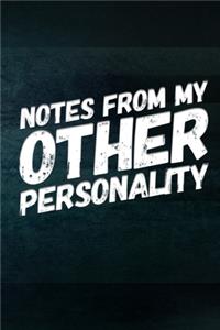 Notes from my Other Personality