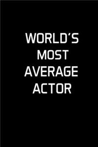 World's Most Average Actor