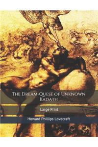 The Dream-Quest of Unknown Kadath