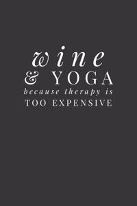 Wine And Yoga Notebook
