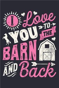 I Love You To The Barn and Back