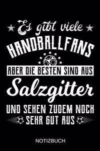 Es gibt viele Handballfans aber die besten sind aus Salzgitter und sehen zudem noch sehr gut aus