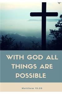 With God All Things are Possible