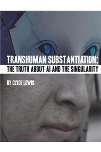 Transhuman Substantiation