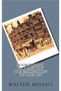Holborn and Bloomsbury The Fascination of London