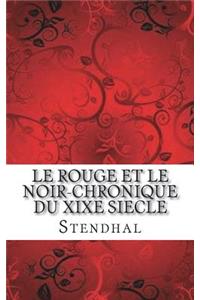 Le rouge et le noir-chronique du XIXe siecle