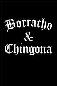 Borracho and Chingona