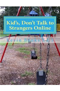 Kid's, Never Talk to Stranger's (Online): Another Safety Rhyme