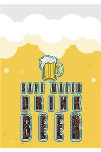 Save Water Drink Beer