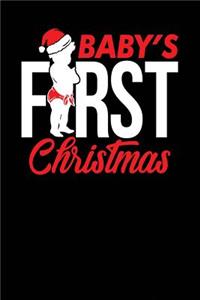 Baby's First Christmas: Black, White & Red Design, Blank College Ruled Line Paper Journal Notebook for Winter Lovers and Their Families. (Christmas and Christian 6 x 9 inch