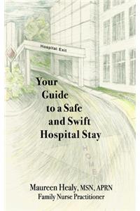 Your Guide to a Safe and Swift Hospital Stay