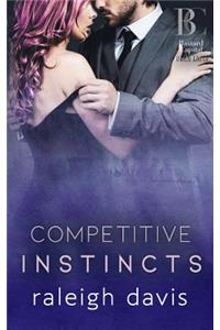 Competitive Instincts: A billionaire bad boy enemies to lovers romance