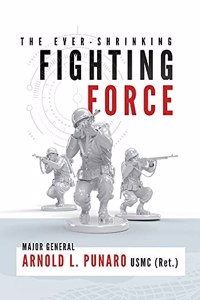 Ever-Shrinking Fighting Force