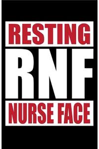 Rnf Resting Nurse Face