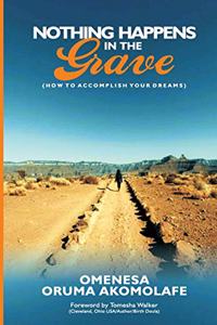 Nothing Happens In The Grave