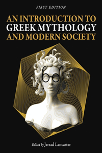 Introduction to Greek Mythology and Modern Society