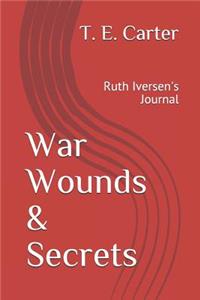 War Wounds & Secrets