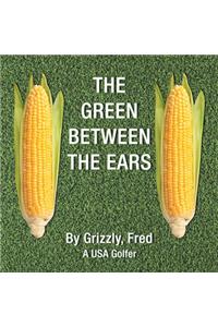 Green Between the Ears