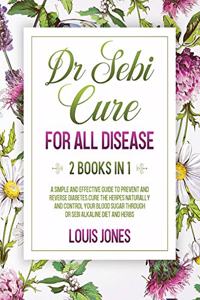 Dr Sebi Cure For All Disease.