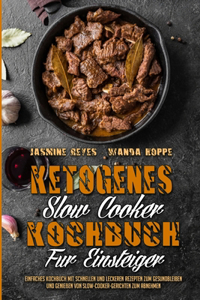 Ketogenes Slow Cooker Kochbuch Für Einsteiger