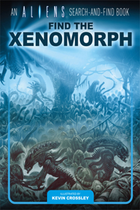 Aliens Search-And-Find Book: Find the Xenomorph