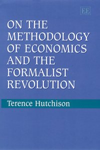 On the Methodology of Economics and the Formalist Revolution