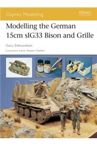 Modelling the German 15cm Sig33 Bison and Grille