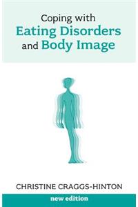 Coping with Eating Disorders and Body Image