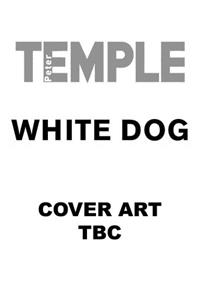 White Dog (Jack Irish Thriller 4)