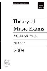 Theory of Music Exams Model Answers, Grade 6, 2009 (Theory of Music Exam papers & answers (ABRSM))