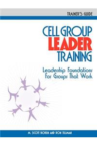 Cell Group Leader Training - Trainer's Guide
