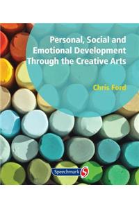 Personal, Social and Emotional Development Through the Creative Arts