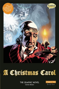 Christmas Carol the Graphic Novel: Original Text