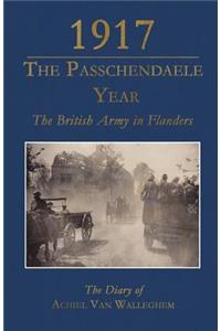 1917 - The Passchendaele Year