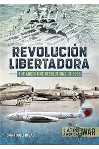 The Argentine Revolutions of 1955