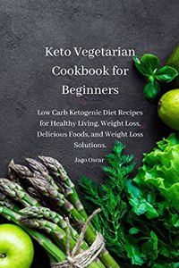 Keto Vegetarian Cookbook for Beginners